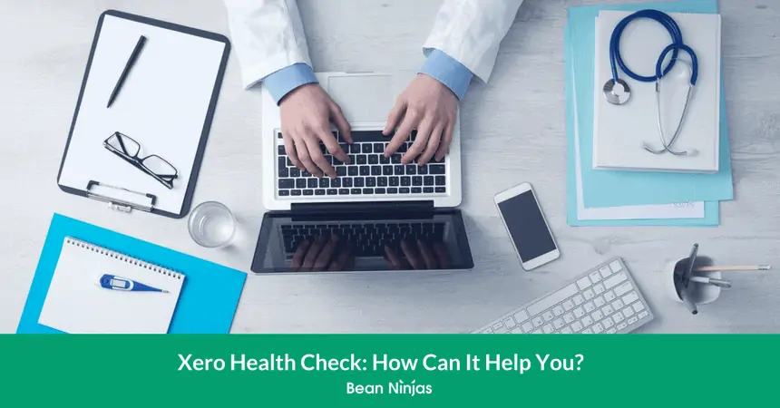 Xero Health Check: How Can It Help You?